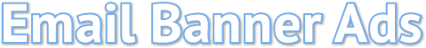 Email Banner Ads Email Banner Ads