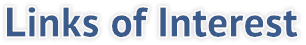 Links of Interest Links of Interest